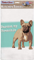 Fiddler's Elbow Pardon My Frenchie French Bulldog Kitchen Towel